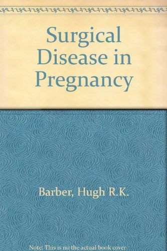 Surgical Disease in Pregnancy