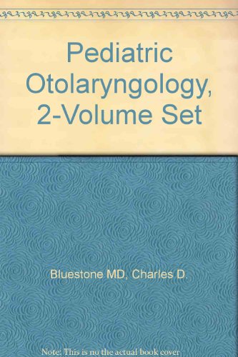 Pediatric Otolaryngology