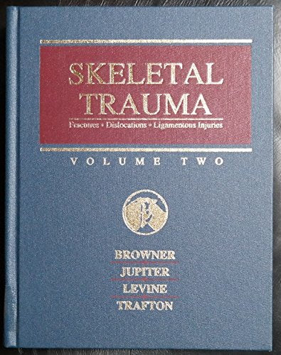 Skeletal Trauma: Fractures, Dislocations, Ligamentous Injuries