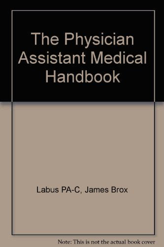 The Physician Assistant Medical Handbook