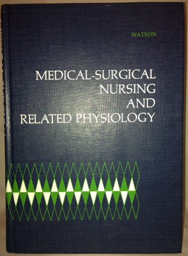Medical-surgical Nursing and Related Physiology