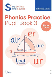 My Letters and Sounds Phonics Practice Pupil Book 3 