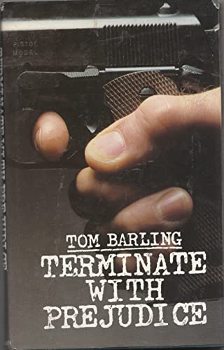 Terminate with Prejudice