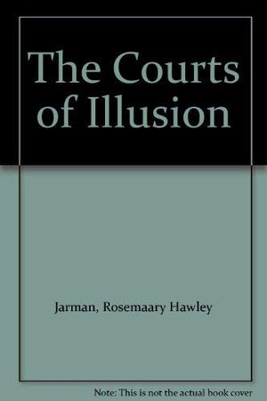 The Courts of Illusion