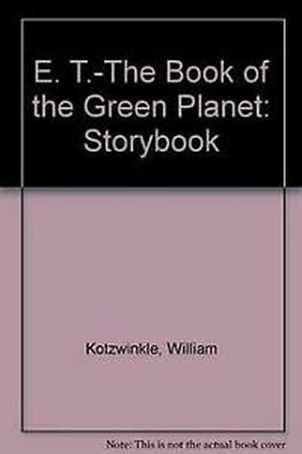 E. T.-The Book of the Green Planet