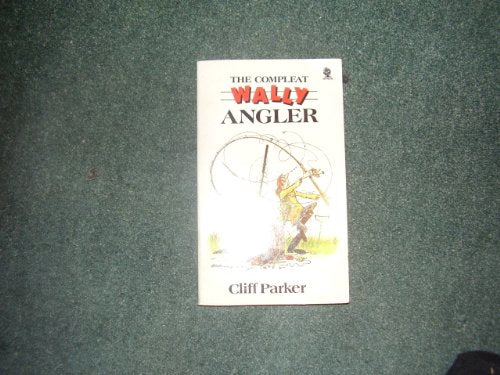 Compleat Wally Angler