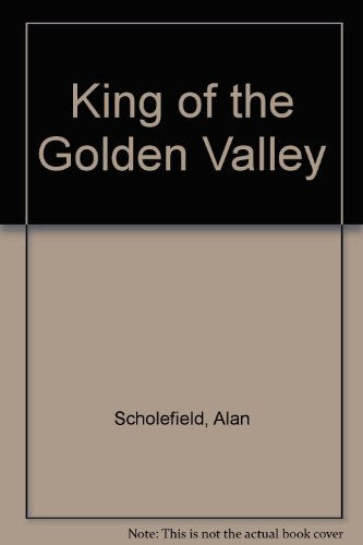 King of the Golden Valley