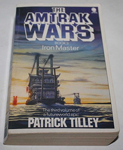 The Amtrak Wars Book 3