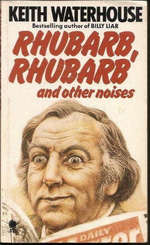 Rhubarb, Rhubarb and Other Noises
