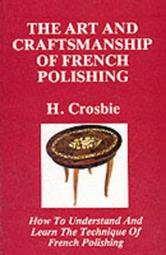 The Art and Craftmanship of French Polishing