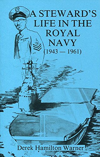 A Steward's Life in the Royal Navy