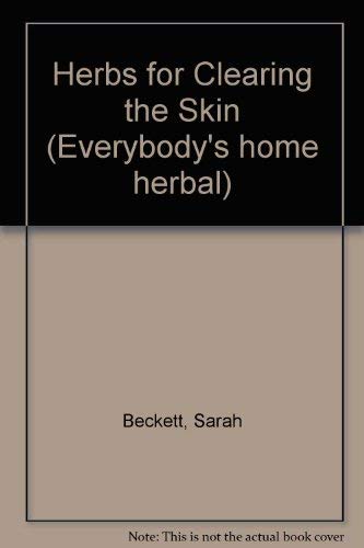 Herbs for Clearing the Skin