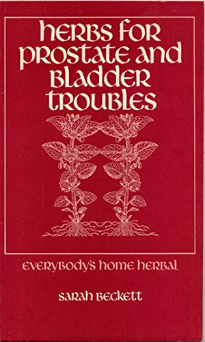 Herbs for Prostate and Bladder Troubles