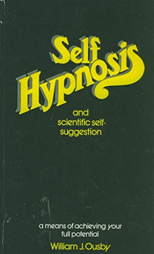 Self Hypnosis Through Scientific Self Suggestion