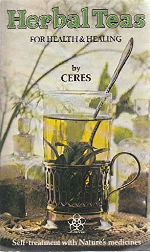 Herbal Teas for Health and Healing