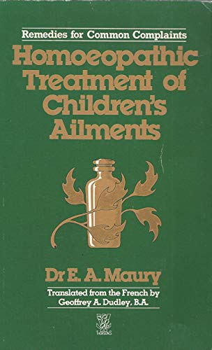 Homoeopathic Treatment of Children's Ailments