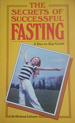 Secrets of Successful Fasting
