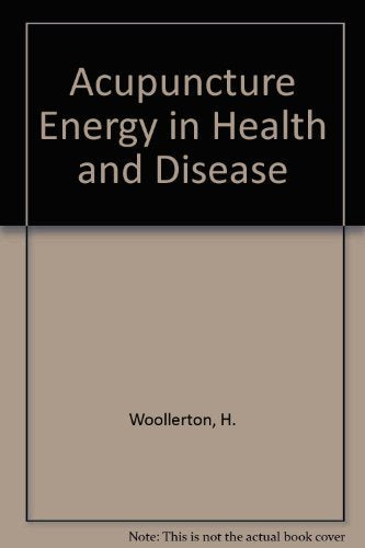 Acupuncture Energy in Health and Disease