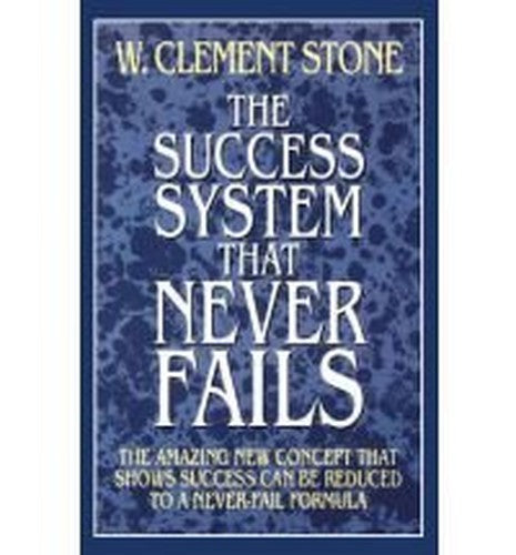 The Success System That Never Fails