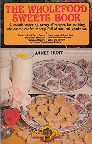 The Wholefood Sweets Book