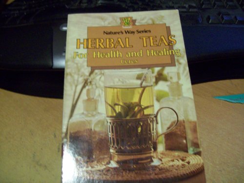 Herbal Teas for Health and Healing