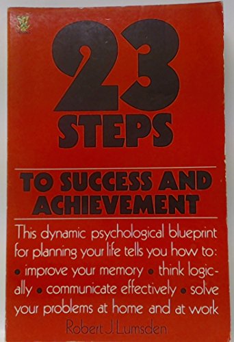 Twenty-three Steps to Success and Achievement