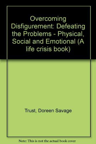 Overcoming Disfigurement