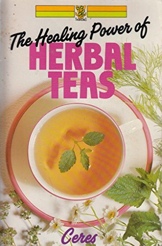 The Healing Powers of Herbal Teas