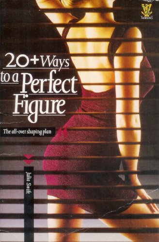 20+ Ways to a Perfect Figure