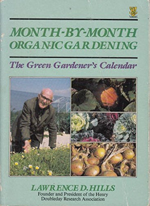A Month-by-month Organic Gardening