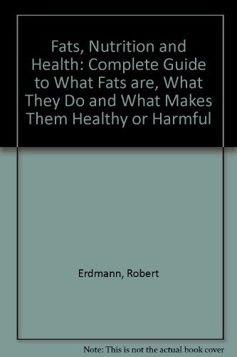 Fats, Nutrition and Health