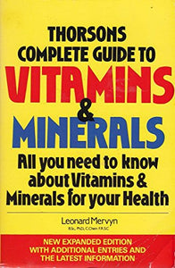 Complete Guide to Vitamins and Minerals 