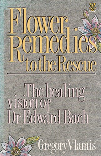 Flower Remedies to the Rescue