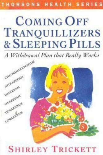 Coming Off Tranquillizers and Sleeping Pills