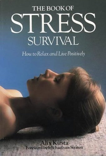 The Book of Stress Survival