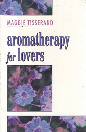Aromatherapy for Lovers