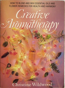 Creative Aromatherapy 