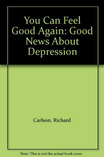 You Can Feel Good Again