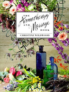 The Aromatherapy and Massage Book 