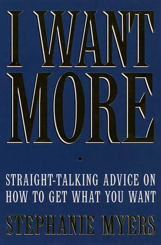 I Want More