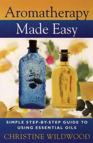 Aromatherapy Made Easy