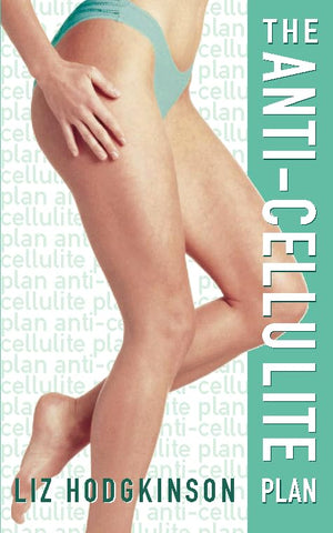 The Anti-cellulite Plan