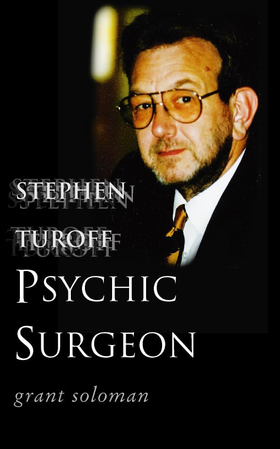 Stephen Turoff  Psychic Surgeon