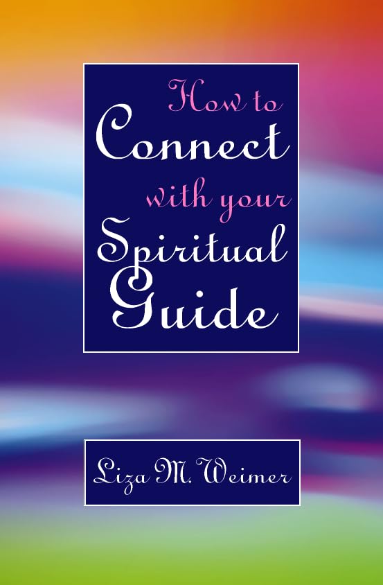 How to Connect with Your Spiritual Guide