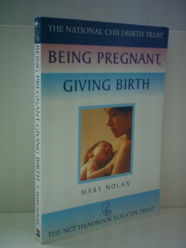 Being Pregnant, Giving Birth