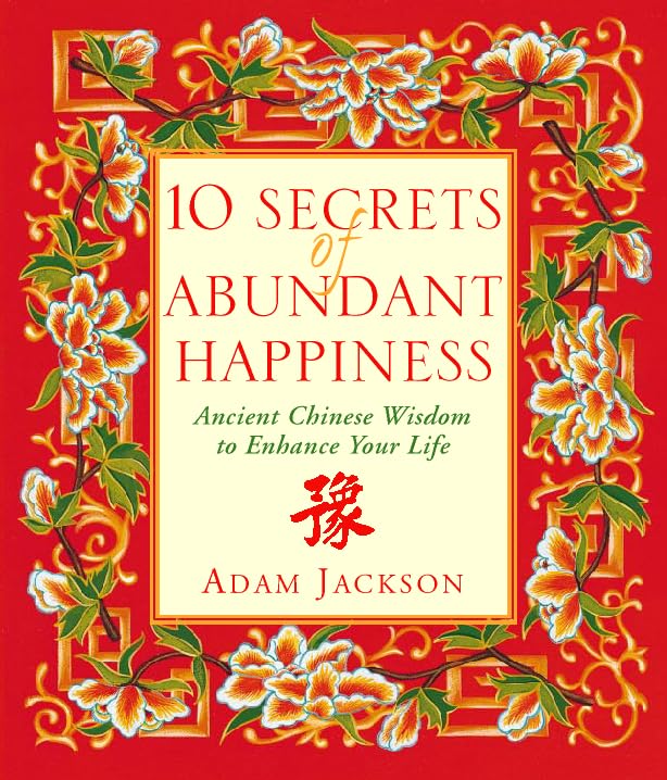 10 Secrets of Abundant Happiness