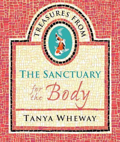 Treasures from the Sanctuary for the Body
