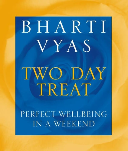 Bharti Vyas Two-Day Treat