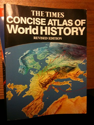 "Times" Concise Atlas of World History