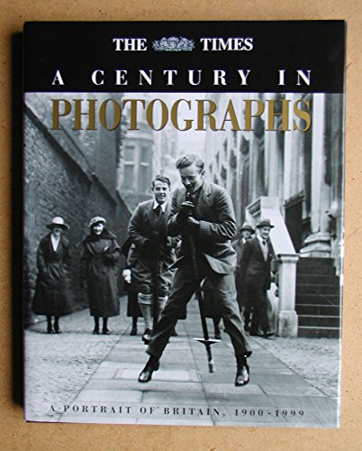 The "Times" - A Century in Photographs